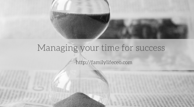 Managing your time for success