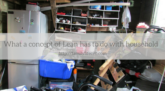 Clutter can never be organized, or What a concept of Lean has to do with household