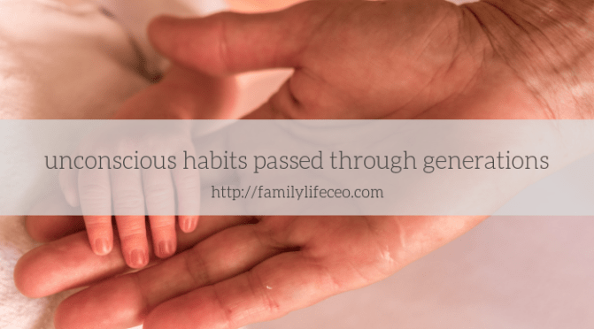 Unconscious habits passed through generations